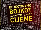 BOJKOTIRAMO BOJKOT JAMSTVOM NAJNIŽE CIJENE