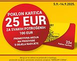POKLON KARTICA 25 EUR ZA SVAKIH POTROŠENIH 100 EUR