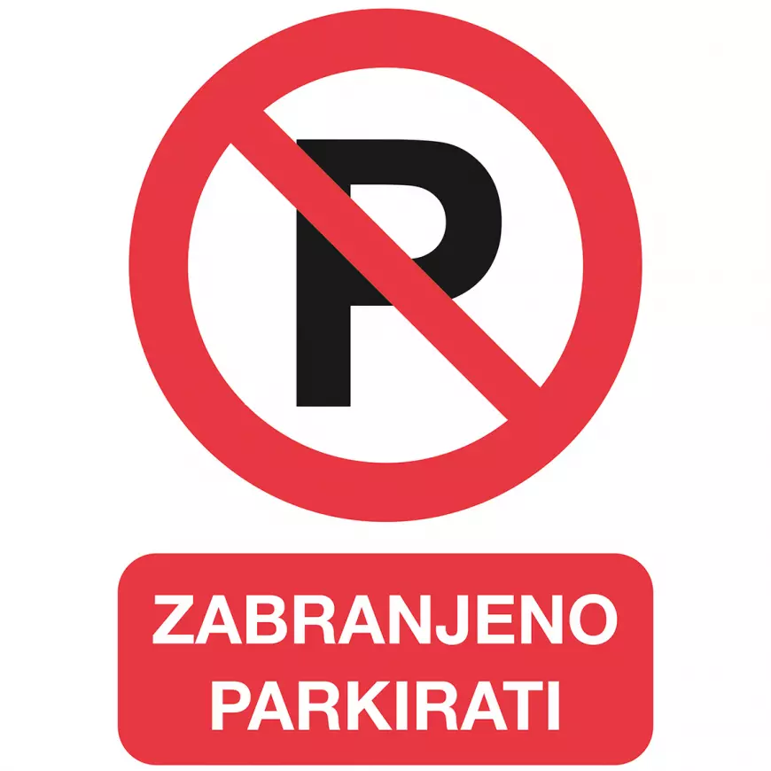 Zabranjeno parkiranje 210x297 mm. Plastika.